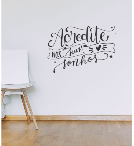 Adesivo autocolante "Acredite nos seus sonhos"