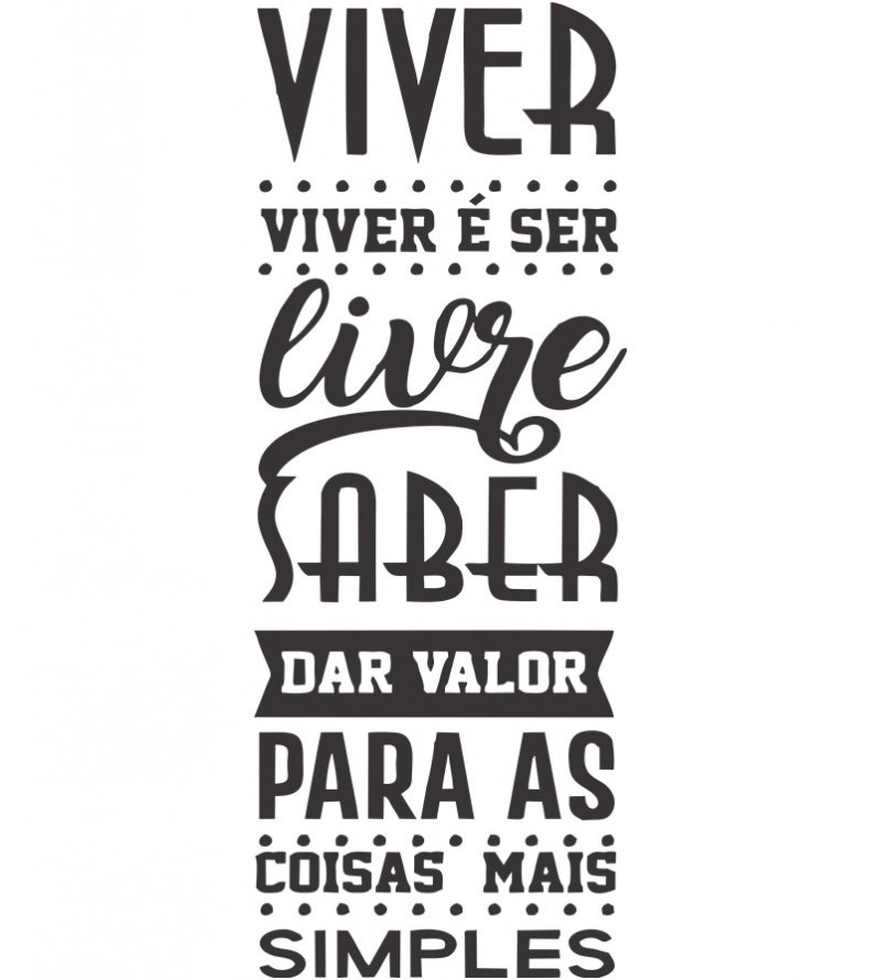 Adesivo autocolante "Viver é ser livre"