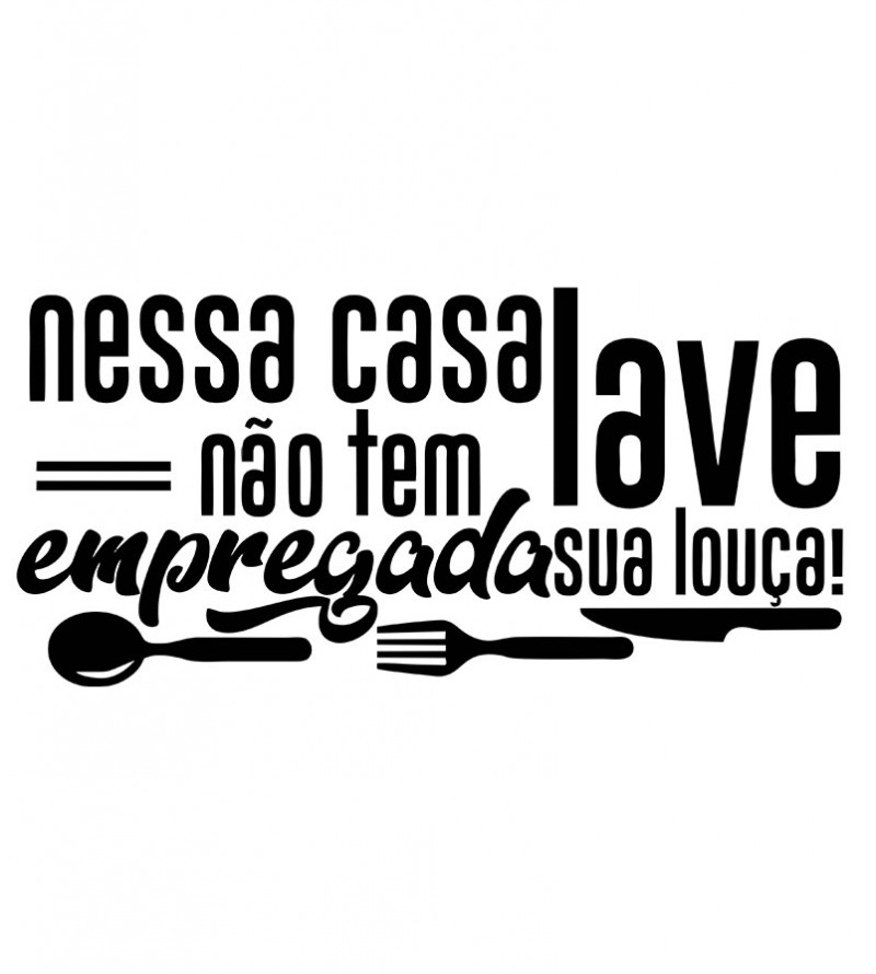 Adesivo autocolante "Nessa casa não tem empregada"