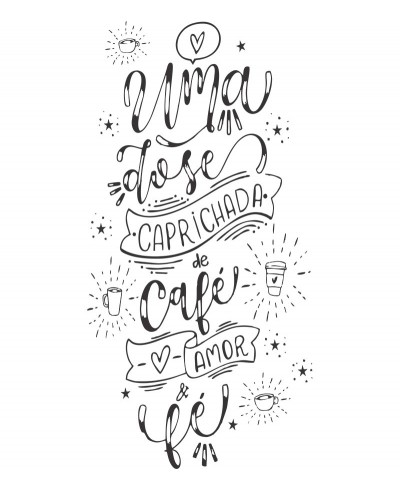 Adesivo autocolante "Uma dose caprichada de café, amor e fé"