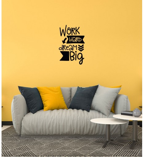 Adesivo autocolante "Work Hard Dream Big"