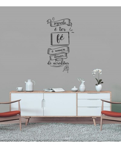 Adesivo autocolante "O segredo é ter fé e nunca deixar de acreditar"