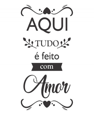 Adesivo autocolante "Aqui tudo é feito com amor"