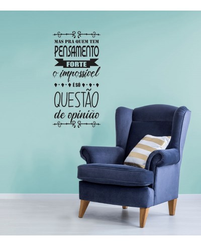Adesivo autocolante "Mas pra quem tem pensamento forte..."