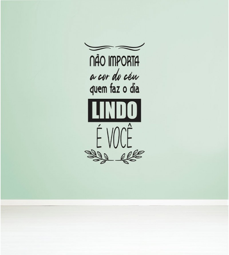 Adesivo autocolante "Não importa a cor do céu..."