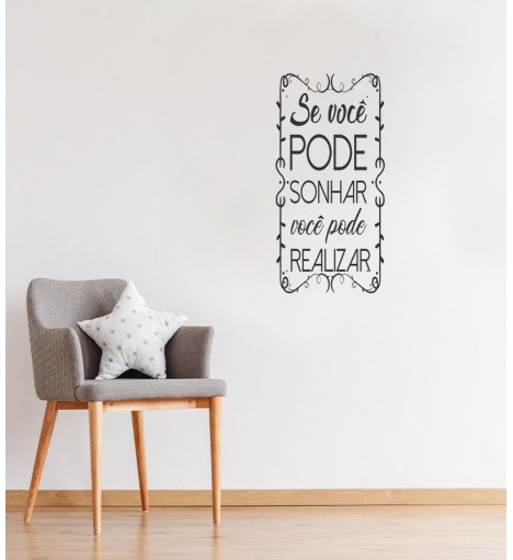 Adesivo autocolante "Se você pode sonhar você pode realizar"