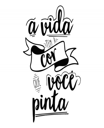 Adesivo autocolante "A vida tem a cor que você pinta"