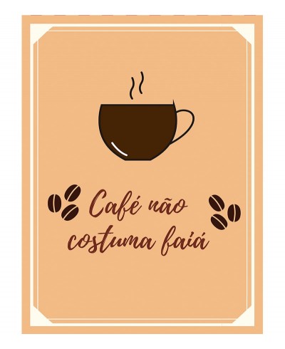 Pôster "Café não costuma faiá"