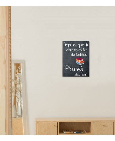 Pôster escrito "Depois que li sobre os males da bebida Parei de ler" Pôster escrito "Depois que li sobre os males da bebida Parei de ler"