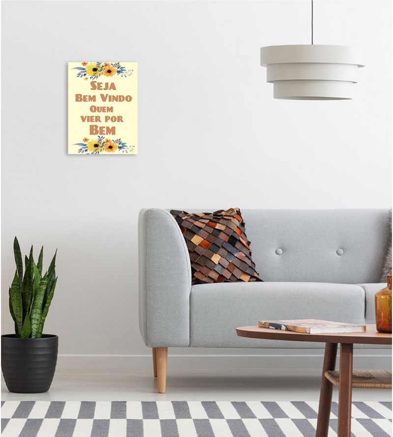 Pôster escrito "Seja Bem Vindo Quem Vier Por Bem"