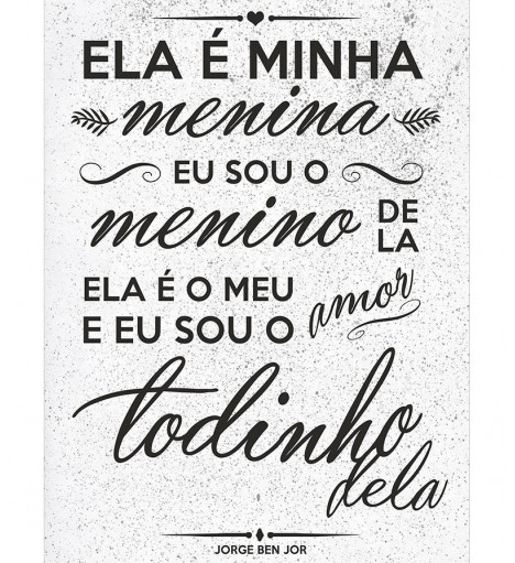 Pôster escrito "Ela é minha menina..."