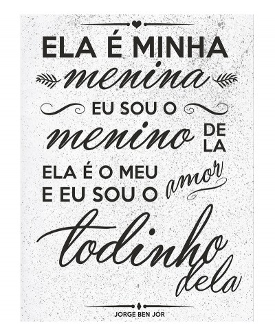 Pôster escrito "Ela é minha menina..."