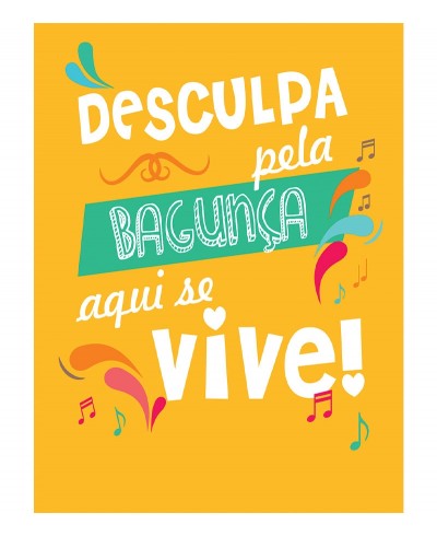 Pôster escrito "Desculpa pela Bagunça" Pôster escrito "Desculpa pela Bagunça"