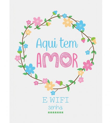 Pôster escrito "Aqui tem Amor e wifi"
