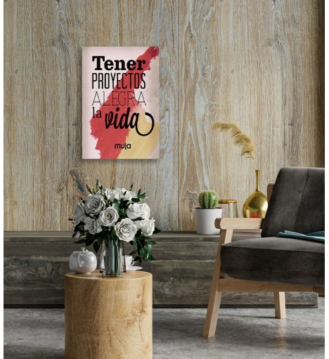Quadro Decorativo "Ter projetos torna a vida feliz"