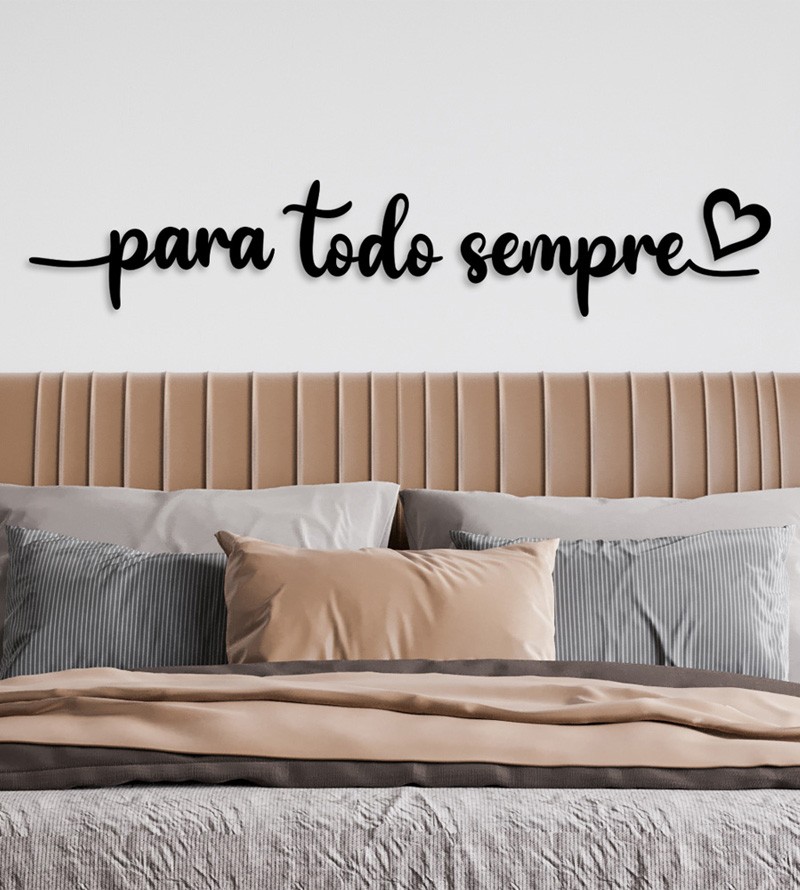 Frase Para Todo Sempre Decorativo em MDF 3mm