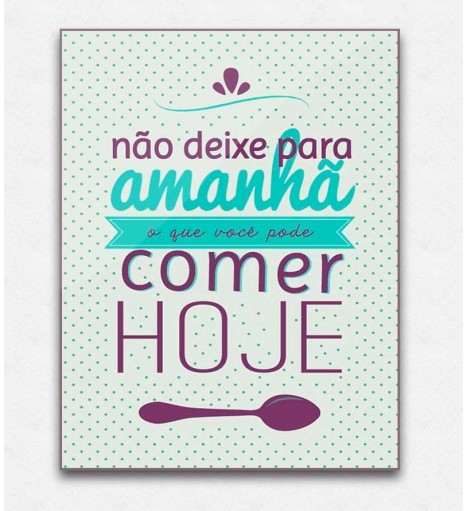 Poster decorativo Não deixe para amanhã